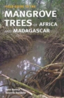 Image for Field Guide to the Mangrove Trees of Africa and Madagascar