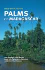 Image for Field Guide to the Palms of Madagascar