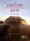 Image for History of the Royal Botanic Gardens Kew, The