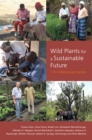 Image for Wild plants for a sustainable future  : 110 multipurpose species