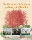 Image for The botanical adventures of Joseph Banks