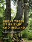Image for Great trees of Britain and Ireland  : 60 of the best ancient avenues, forests and trees to visit