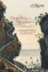 Image for Napoleon&#39;s garden island  : lost and old gardens of St Helena, South Atlantic Ocean