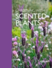 Image for Gardening with Scented Plants