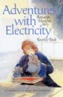 Image for Adventures with electricity  : Benjamin Franklin&#39;s story
