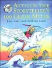 Image for Atticus the Storyteller&#39;s 100 Greek Myths