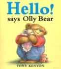 Image for Hello! says Olly Bear