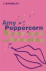 Image for Amy Peppercorn  : starry-eyed and screaming