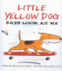 Image for Little Yellow Dog says look at me