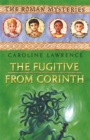 Image for The fugitive from Corinth  : a Roman mystery