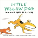 Image for Little Yellow Dog meets his match