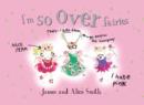 Image for I&#39;m so over fairies  : really, I hate them