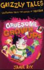Image for Gruesome Grown-ups