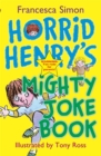 Image for Horrid Henry's mighty joke book