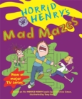 Image for Horrid Henry&#39;s Mad Mazes