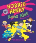 Image for Horrid Henry&#39;s runs riot : Bk. 12
