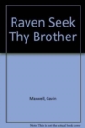Image for Raven seek thy brother