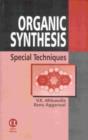 Image for Organic Synthesis : Special Techniques
