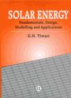 Image for Solar energy  : fundamentals, design, modelling and applications