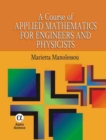 Image for A course of applied mathematics for engineers and physicists
