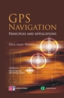 Image for GPS Navigation : Principles and Applications