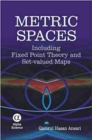 Image for Metric Spaces : Including Fixed Point Theory and Set-Valued Maps