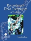 Image for Recombinant DNA techniques  : a textbook