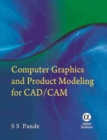 Image for Computer Graphics and Product Modeling for CAD/CAM