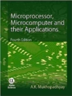 Image for Microprocessor, Microcomputer and their Applications