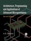 Image for Architecture, Programming and Applications of Advanced Microprocessors