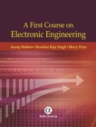 Image for A First Course on Electronic Engineering
