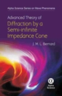 Image for Advanced Theory of Diffraction by a Semi-infinite Impedance Cone