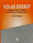 Image for Solar Energy : Fundamentals, Design, Modelling and Applications