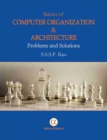 Image for Basics of Computer Organization and Architecture : Problems and Solutions
