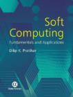 Image for Soft Computing : Fundamentals and Applications
