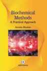 Image for Biochemical methods  : a practical approach