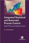 Image for Integrated Statistical and Automatic Process Control