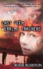 Image for Last Seen Wearing Trainers