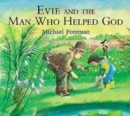 Image for Evie And The Man Who Helped God