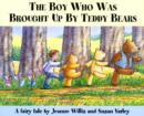 Image for Boy Who Was Brought Up by Teddybears