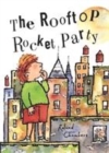 Image for The rooftop rocket party
