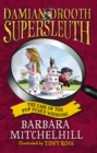 Image for Damian Drooth, Supersleuth: The Case Of The Popstar&#39;s Wedding