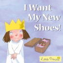 Image for I Want My New Shoes!
