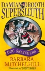 Image for Damian Drooth, Supersleuth: Dog Snatchers