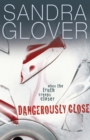 Image for Dangerously Close