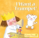 Image for I Want a Trumpet!