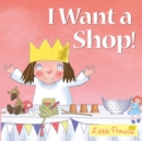 Image for I Want a Shop!
