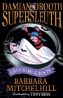 Image for Damian Drooth, Supersleuth: Gruesome Ghosts