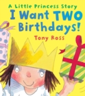 Image for I Want Two Birthdays!