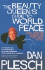 Image for The beauty queen&#39;s guide to world peace  : money, power and mayhem in the twenty-first century